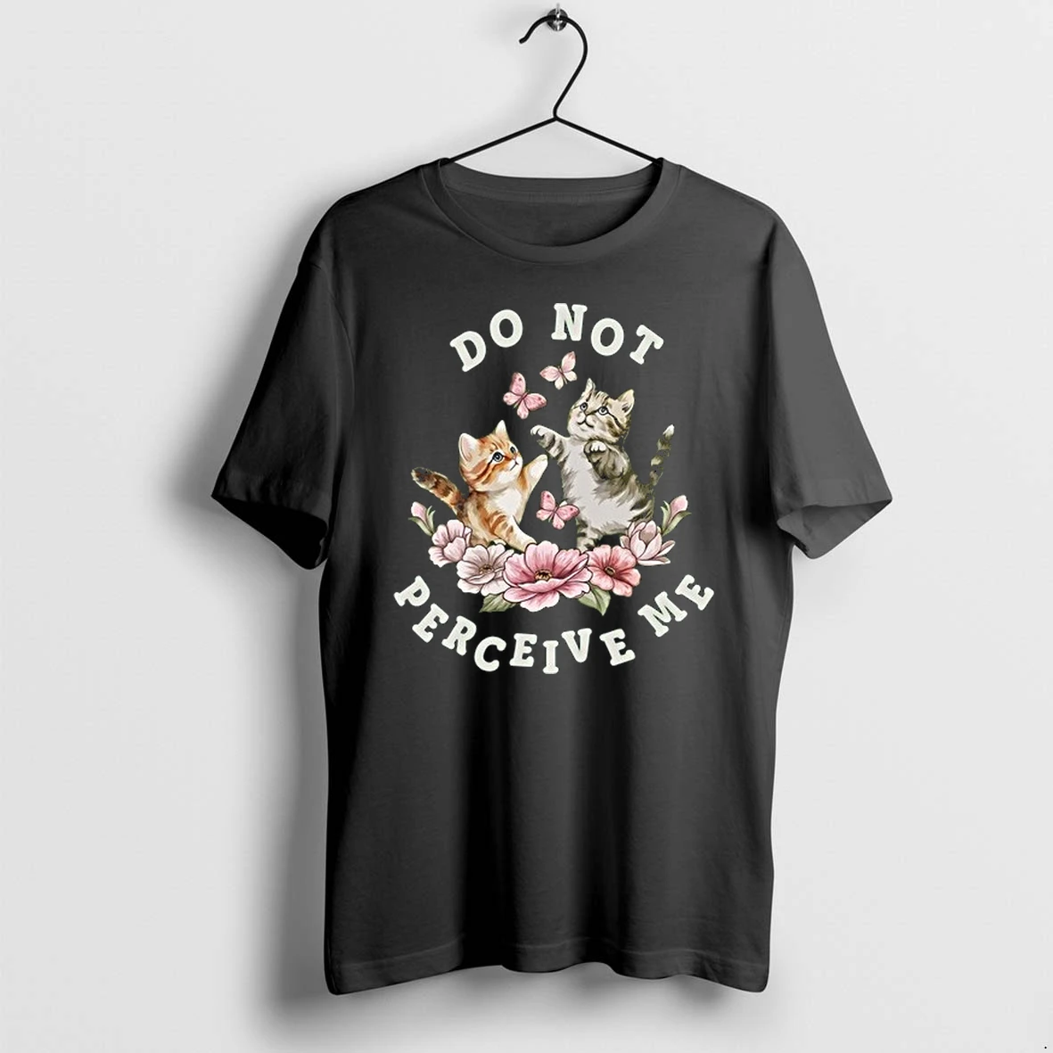Two Kittens With Butterflies And Flowers Do Not Perceive Me 0 Tshirts Sweater Hoodie