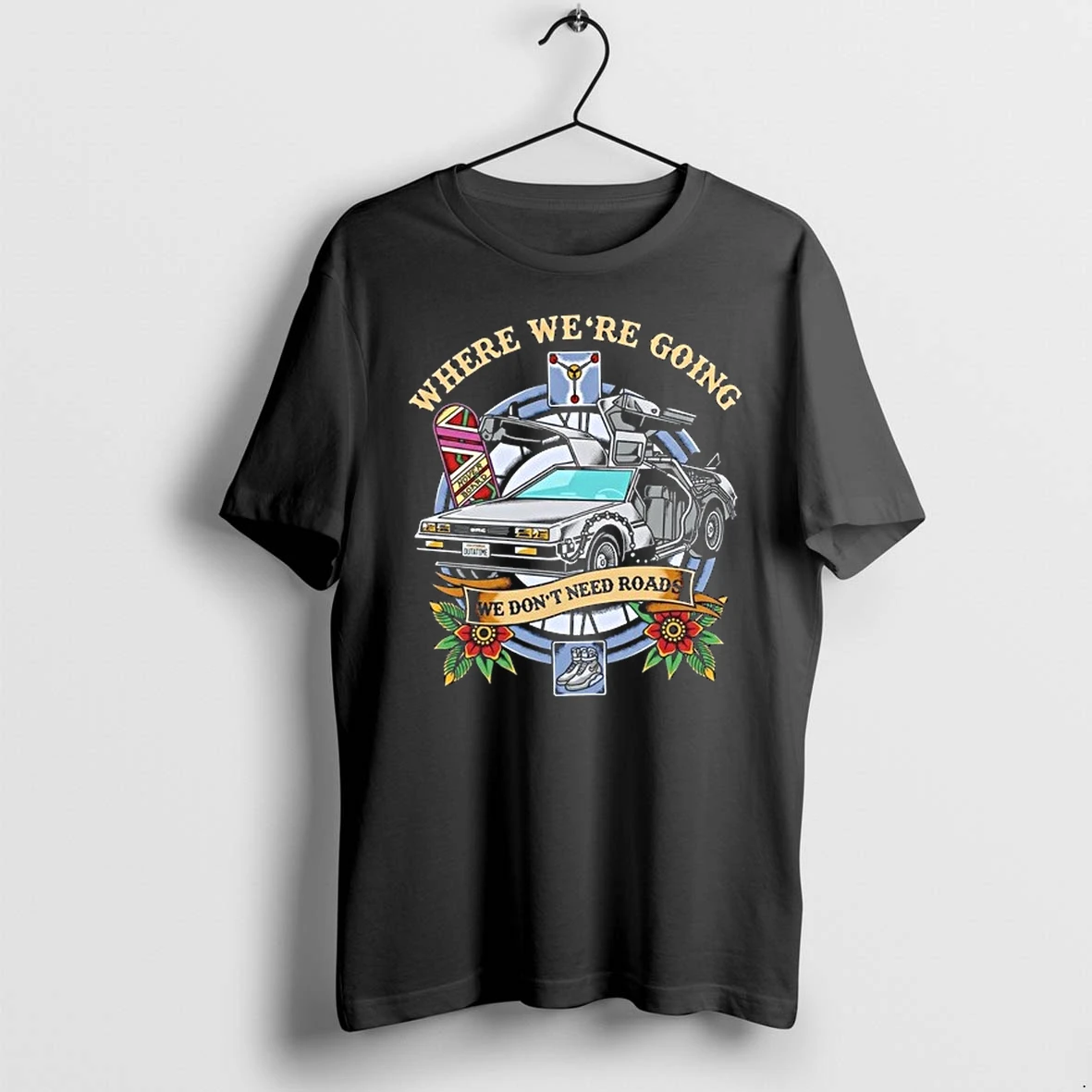 Where We Are Going We Do Not Need Roads Back To The Future 0 Tshirts Sweater Hoodie