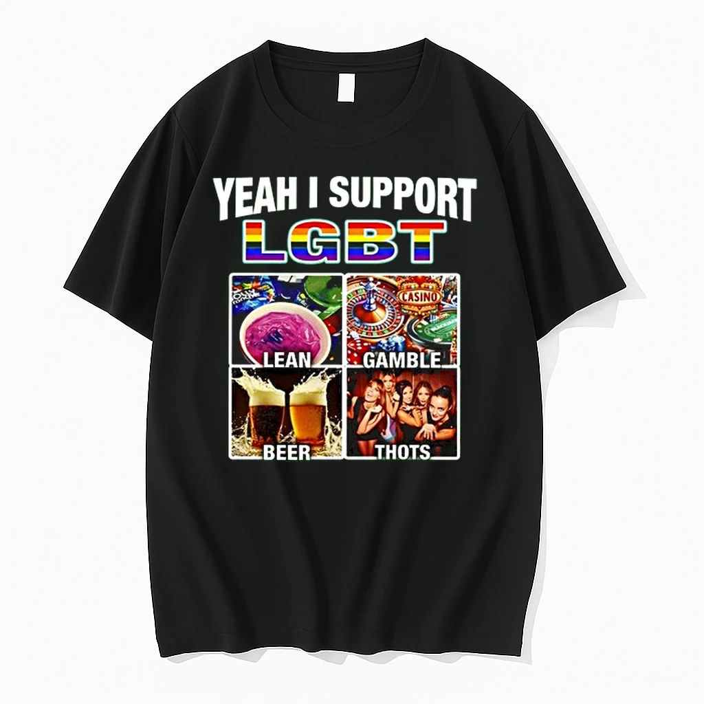 Yeah I Support Lgbt Lean Gamble Beer Thots 0 Tshirts Sweater Hoodie