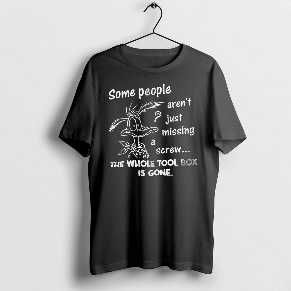 Officials Looney Tunes Daffy Duck Some People Arent Just Missing A Screw The Whole Tool Box Is Gone T Shirt Sweater Hoodie