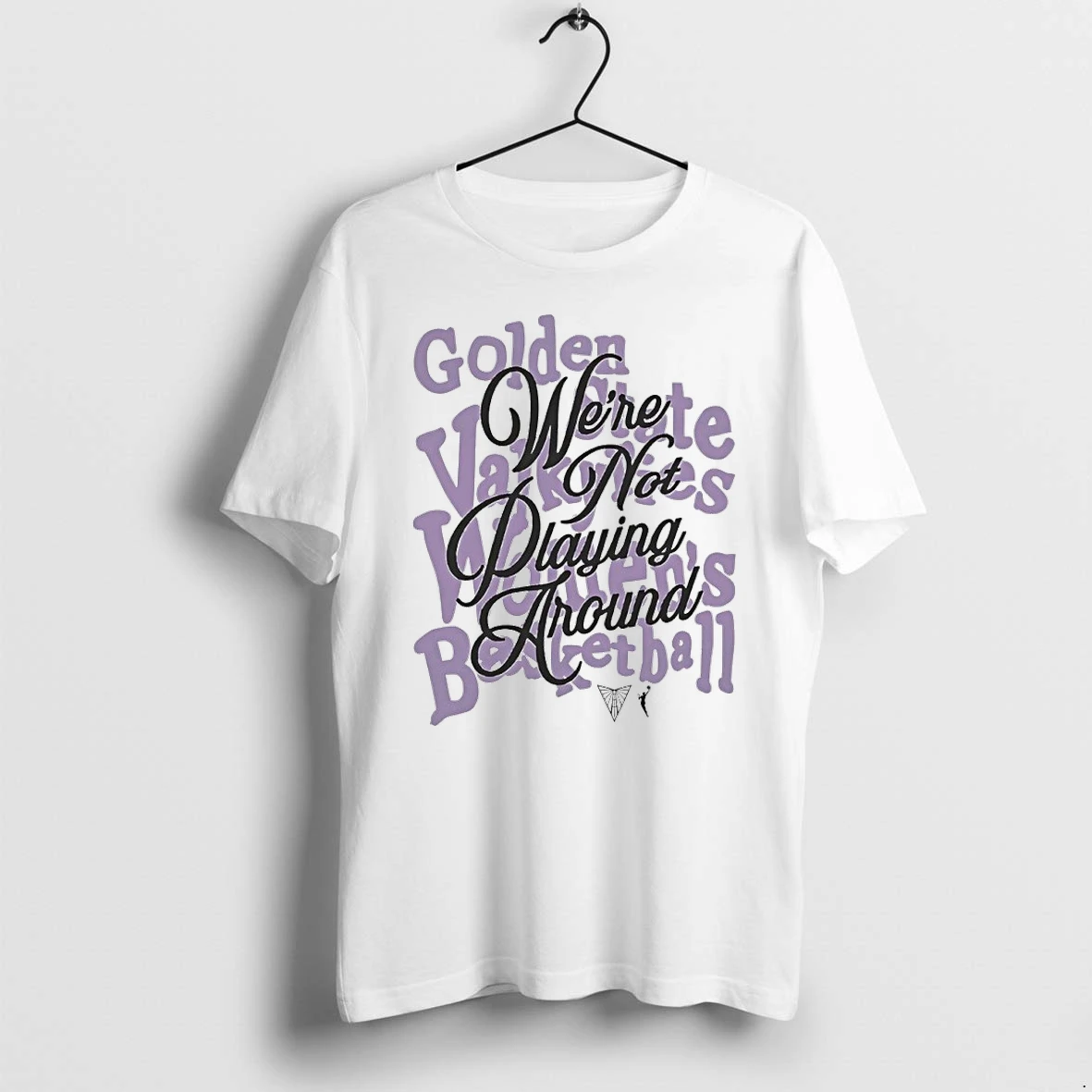 Premium Golden State Valkyries Were Not Playing Around Tshirts