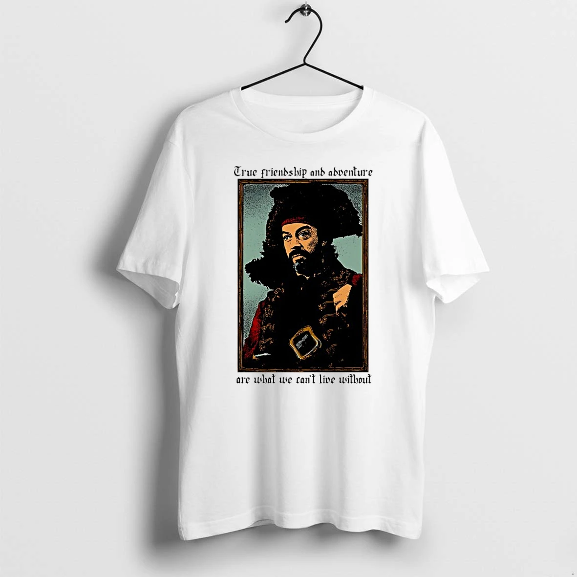 Premium Tim Curry True Friendship And Adventure Are What We Cant Live Without Tshirts