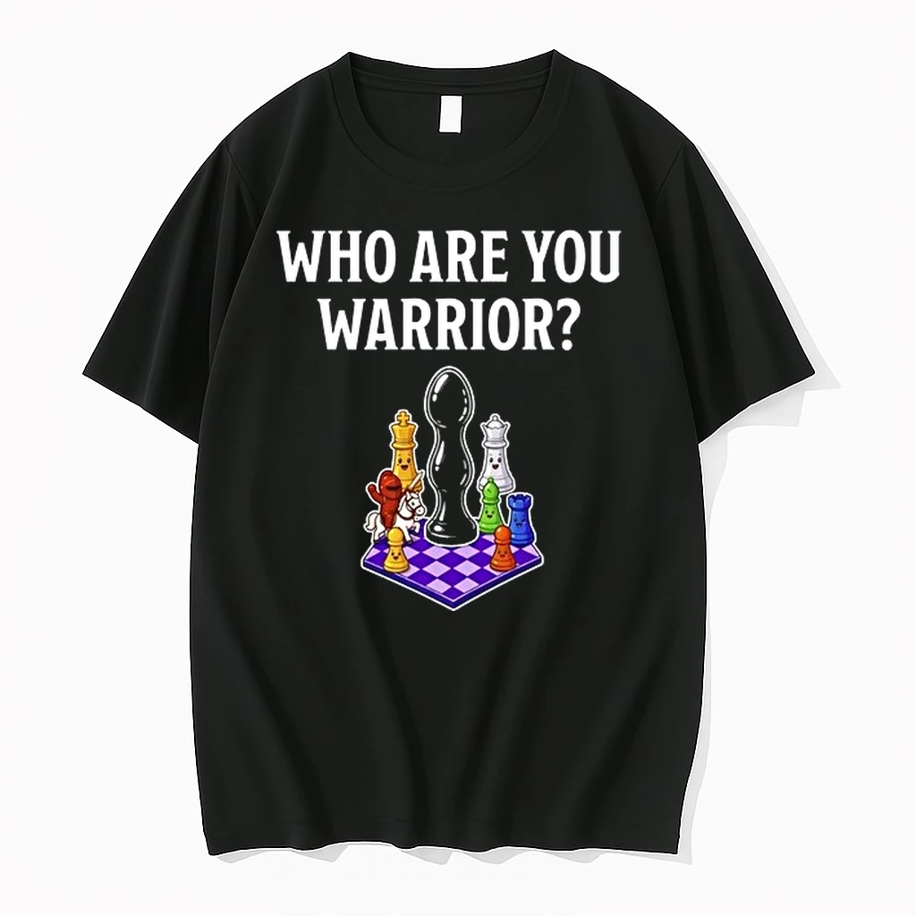 Chess Who Are You Warrior 0 Tshirts Sweater Hoodie