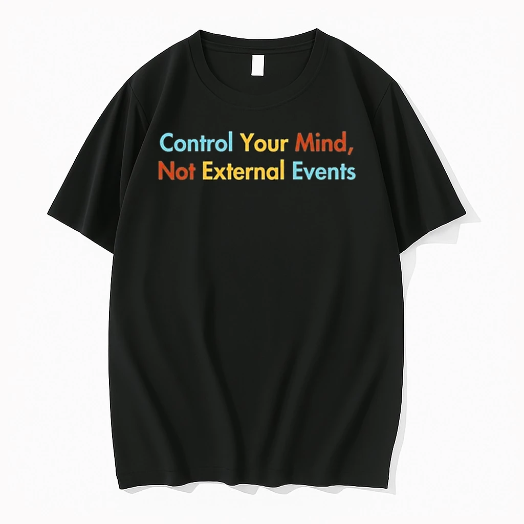 Control Your Mind Not External Events 0 Tshirts Sweater Hoodie