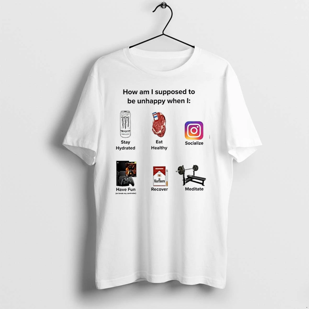 How Am I Supposed To Be Unhappy When I Stay Hydrated Eat Healthy Socialize Have Fun Recover 0 Tshirts Sweater Hoodi