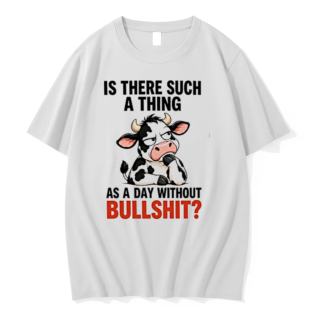 Is There Such A Thing As A Day Without Bullshit Dairy Cow 0 Tshirts Sweater Hoodie