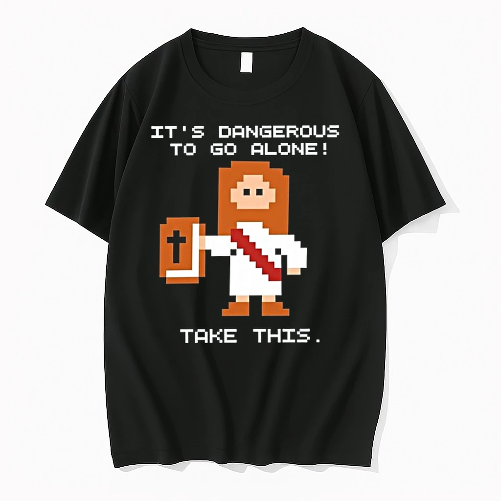 It Is Dangerous To Go Alone Take This Jesus 0 Tshirts Sweater Hoodie