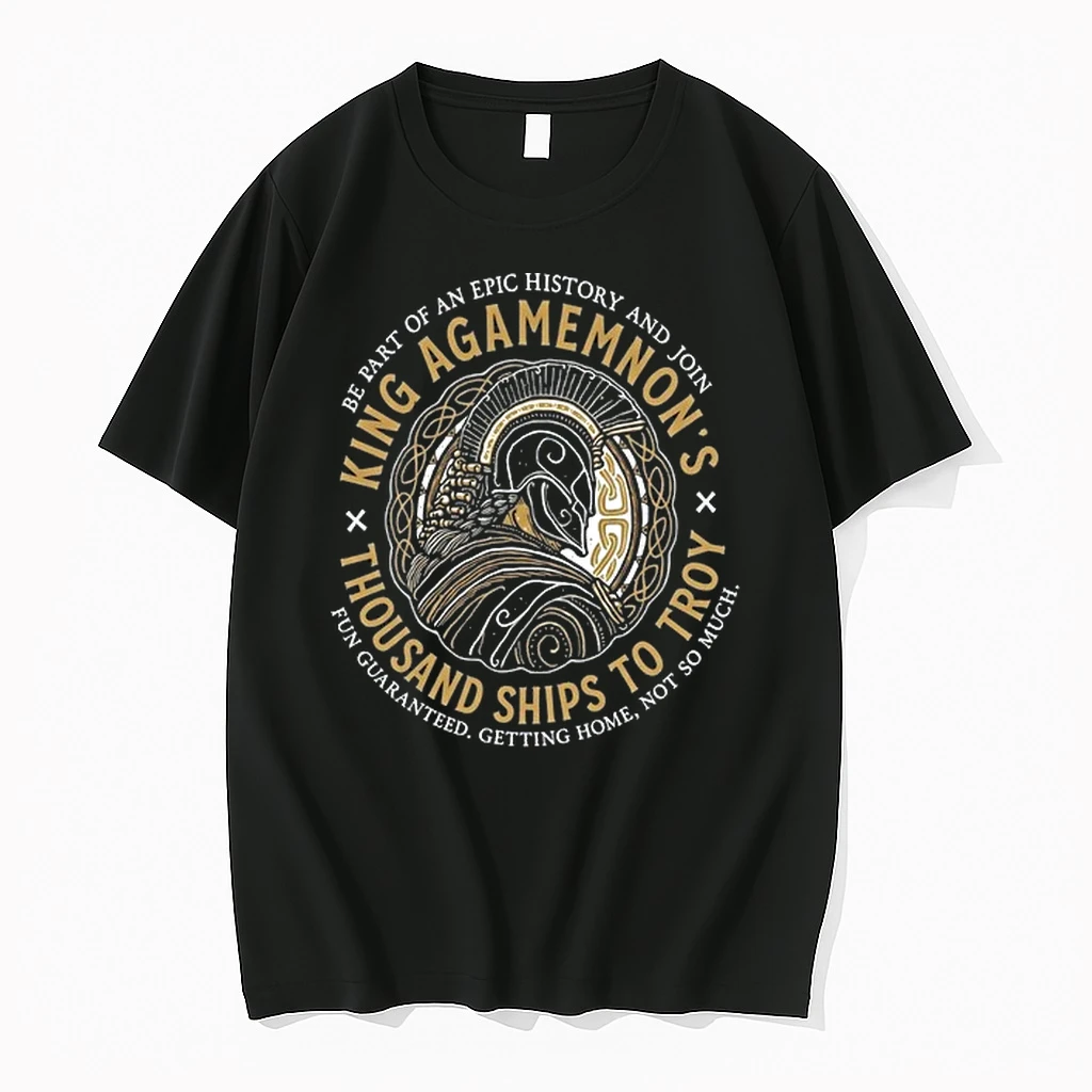King Agamemnon Thousand Ships To Troy Be Part Of An Epic History And Join 0 Tshirts Sweater Hoodie