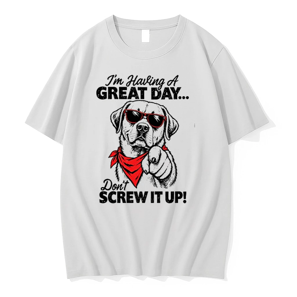 Labrador Dog Wearing Sunglasses And Bandana I Am Having A Great Day Do Not Screw It Up 0 Tshirts Sweater Hoodie