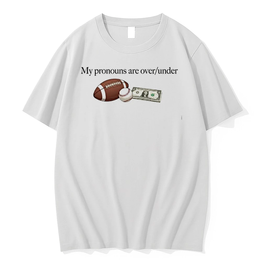 My Pronouns Are Over Under Football Baseball And Money 0 Tshirts Sweater Hoodie