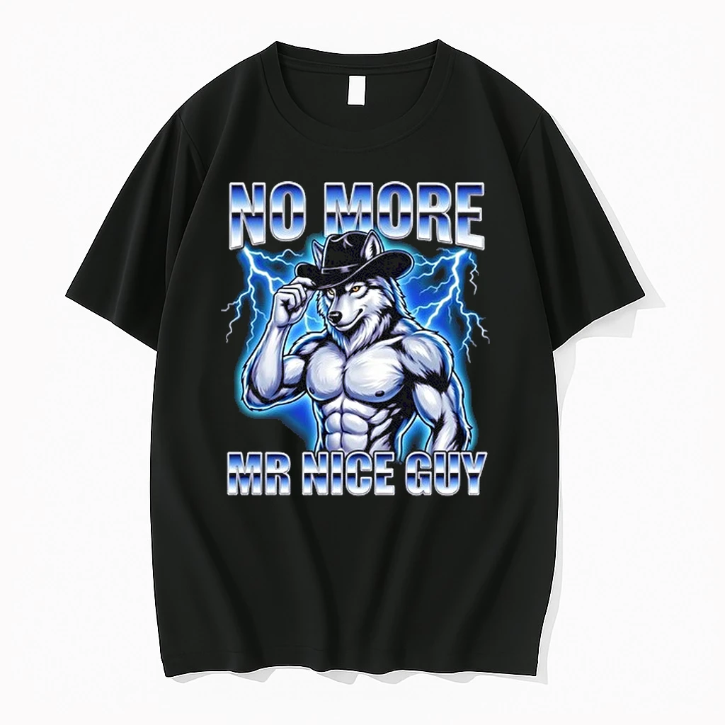 No More Mr Nice Guy Wolf Meme 0 Tshirts Sweater Hoodie