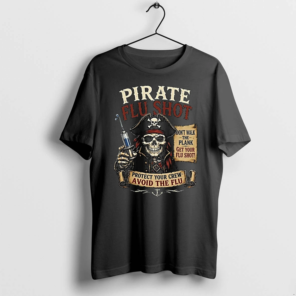 Pirate Flu Shot Dont Walk The Plank Get Your Flu Shot Protect Your Crew 0 Tshirts Sweater Hoodie