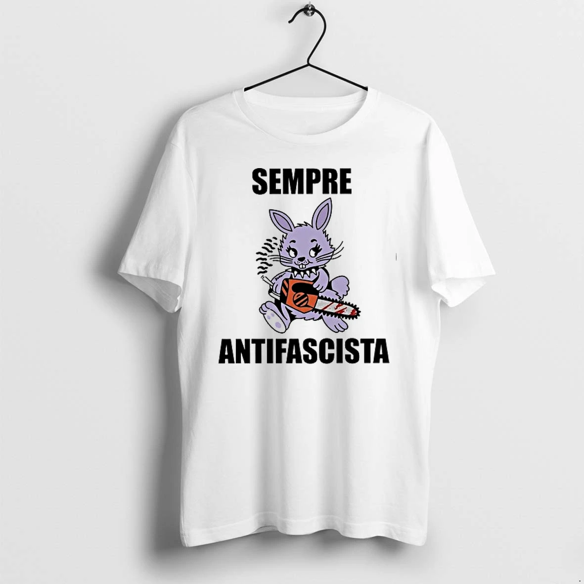 Sempre Antifascista Bunny With Chainsaw 0 Tshirts Sweater Hoodie