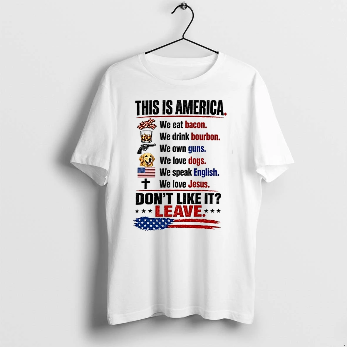 This Is America We Eat Bacon Drink Bourbon Own Guns Love Dogs Speak English 0 Tshirts Sweater Hoodie