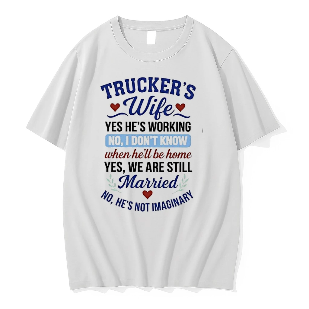 Truckers Wife Yes Hes Working No I Dont Know When Hell Be Home Yes We Are Still Married 0 Tshirts Sweater Hoodie
