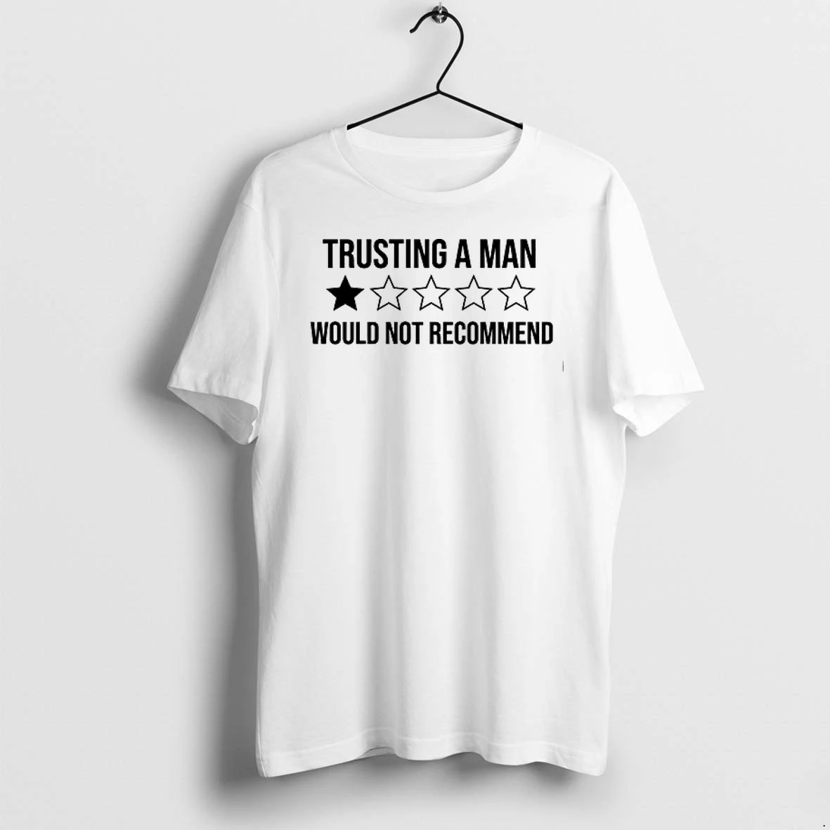 Trusting A Man Would Not Recommend 0 Tshirts Sweater Hoodie