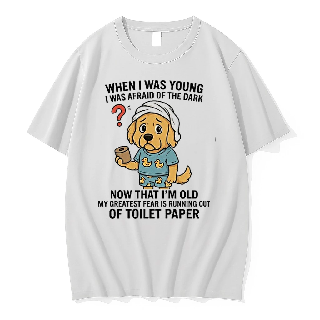 When I Was Young I Was Afraid Of The Dark Now My Greatest Fear Is Running Out Of Toilet Paper 0 Tshirts Sweater Hoo