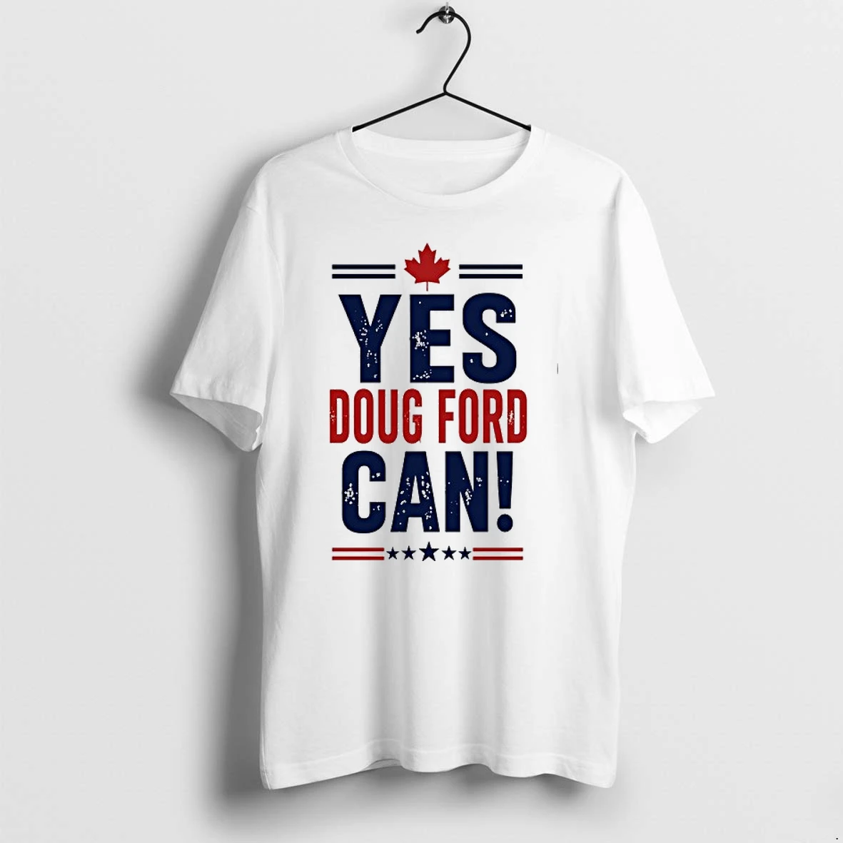 Yes Doug Ford Can Ontario Canadian Politics 0 Tshirts Sweater Hoodie