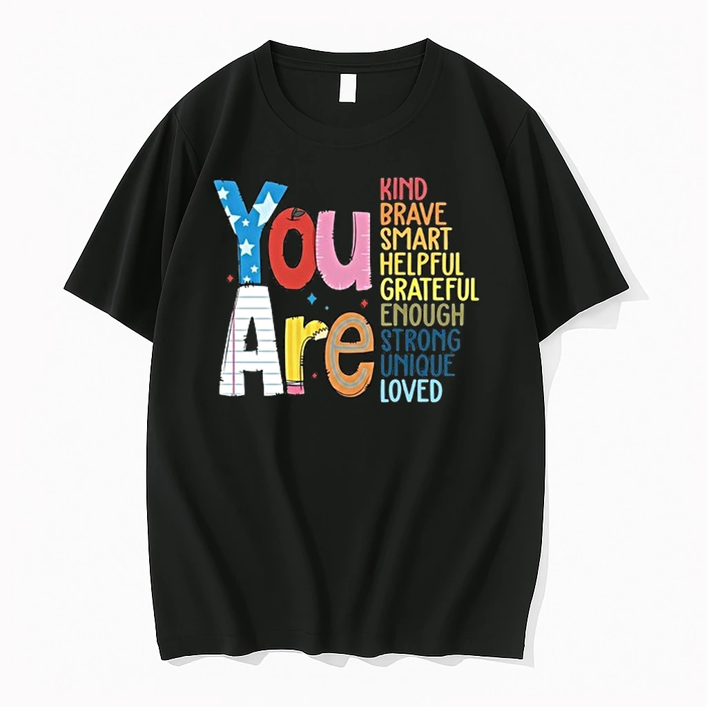 You Are Kind Brave Smart Helpful Grateful Enough Strong Unique Loved 0 Tshirts Sweater Hoodie
