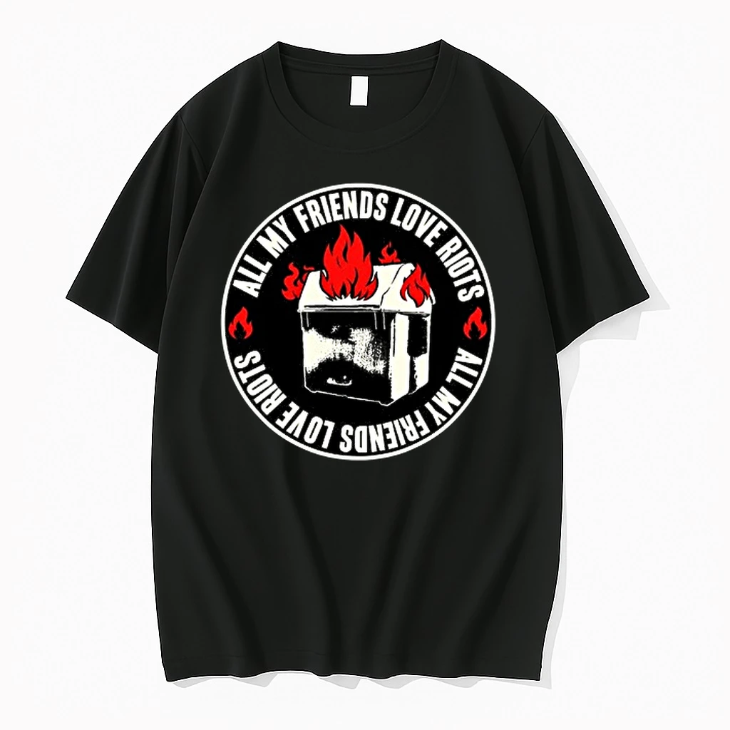 All My Friends Love Riots Dumpster Fire 0 Tshirts Sweater Hoodie