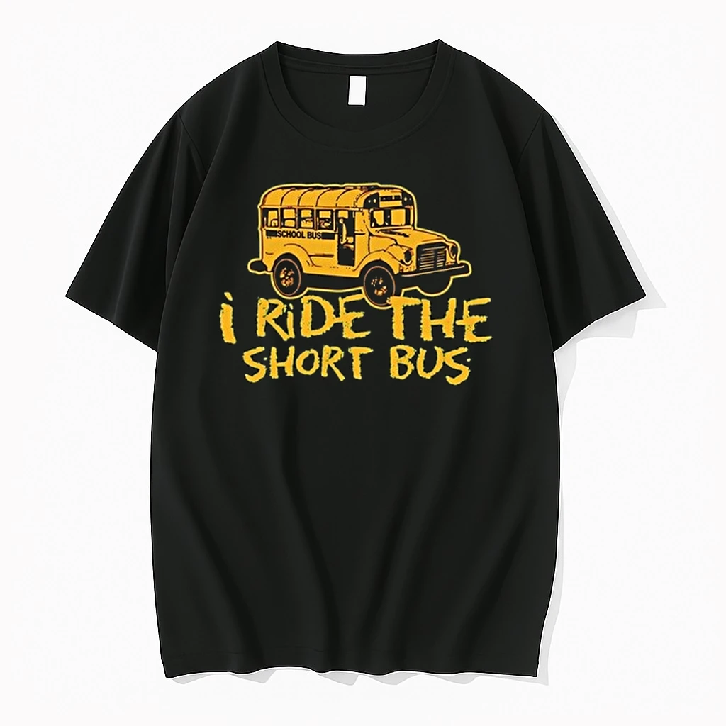 I Ride The Short Bus Humor Funny Sarcastic 0 Tshirts Sweater Hoodie