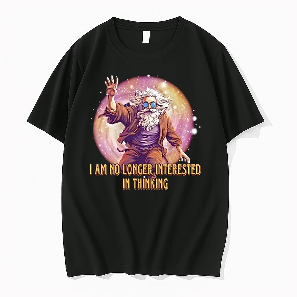 Wizard I Am No Longer Interested In Thinking 0 Tshirts Sweater Hoodie